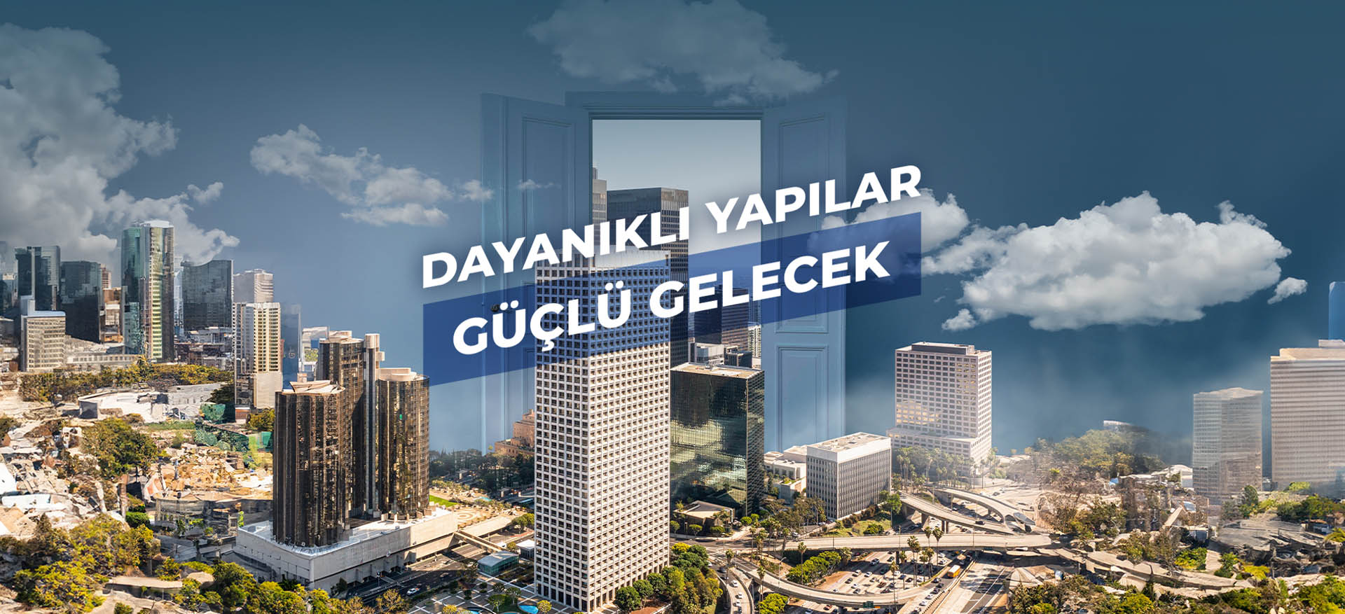 Dayanıklı Yapılar Güçlü Gelecek